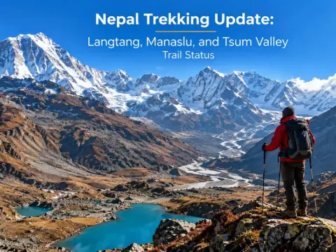 Nepal Trekking Update: Langtang, Manaslu, and Tsum Valley Trail Status