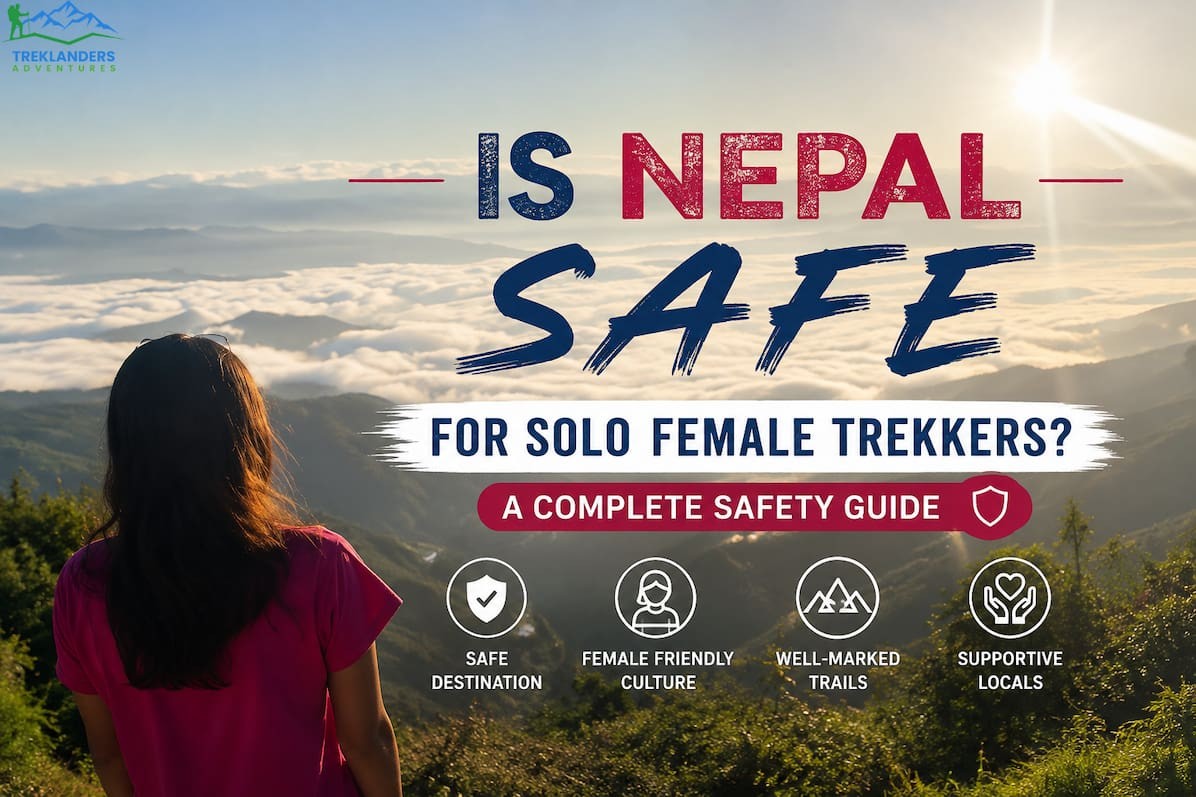 Is Nepal Safe for Solo Female Trekkers?