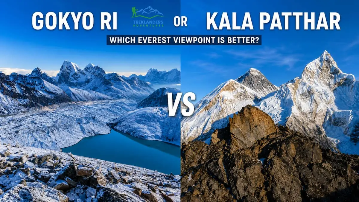 Gokyo Ri vs Kala Patthar | Best Everest Viewpoint Trek in Nepal